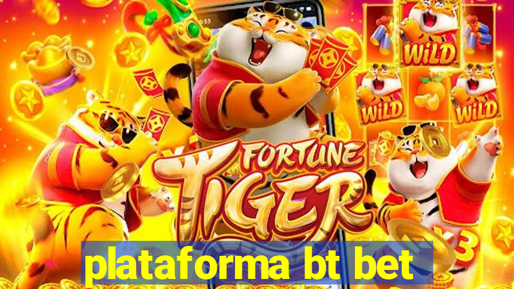 plataforma bt bet